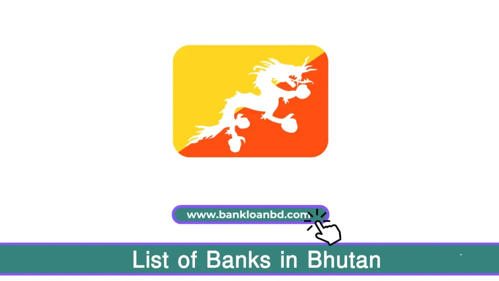 The List of Banks in Bhutan includes both local and foreign financial institutions offering a variety of services such as savings accounts, loans, corporate banking, and remittances. Key banks include Druk PNB, T Bank, Bhutan National Bank, and State Bank of India.