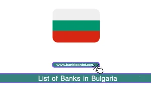 The List of Banks in Bulgaria includes a diverse range of commercial and foreign banks offering various financial services such as personal accounts, loans, savings, and digital banking. These institutions cater to both residents and businesses in Bulgaria.