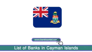 Discover the comprehensive List of Banks in Cayman Islands, featuring local, commercial, foreign, and private banks. Explore their services, global connectivity, and financial expertise tailored for individuals, businesses, and investors in this premier financial hub.