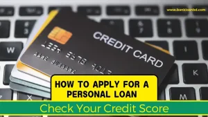 How to Apply for a Personal Loan: A Step-by-Step Guide