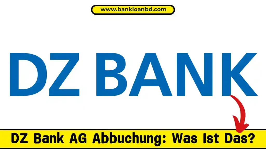 DZ Bank AG Abbuchung: Was Ist Das?