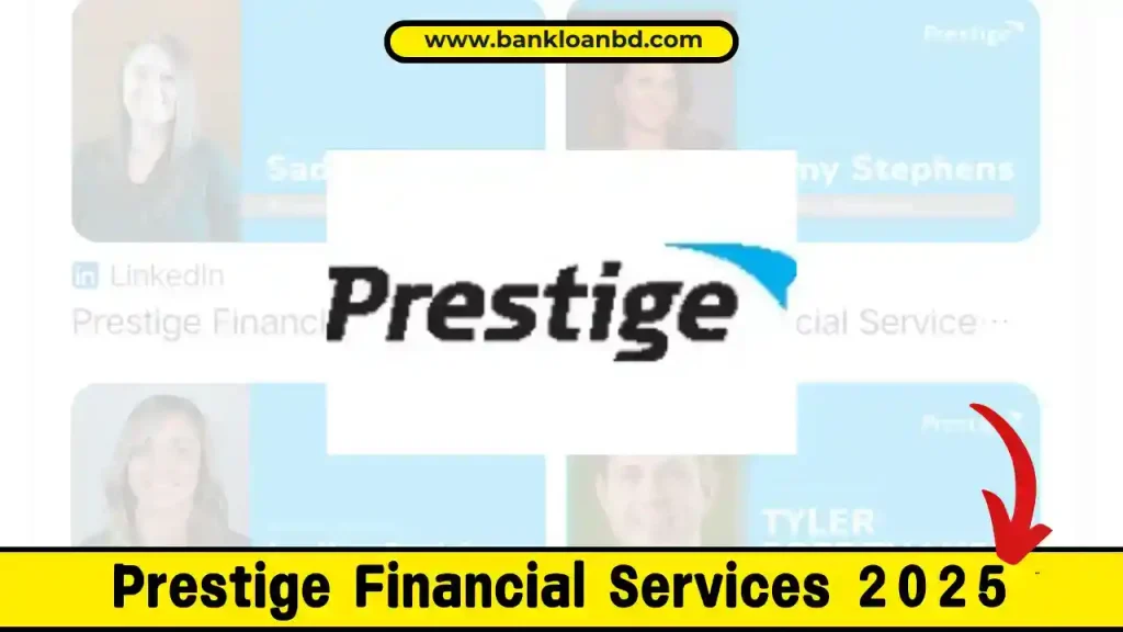 Prestige Financial Services 2025: A Complete Guide to Auto Loans, Customer Support, and More