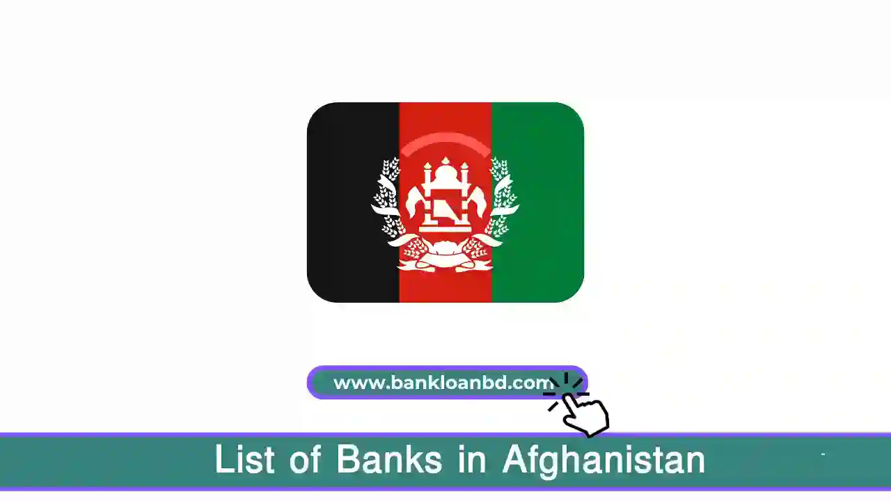 List of Banks in Afghanistan Overview