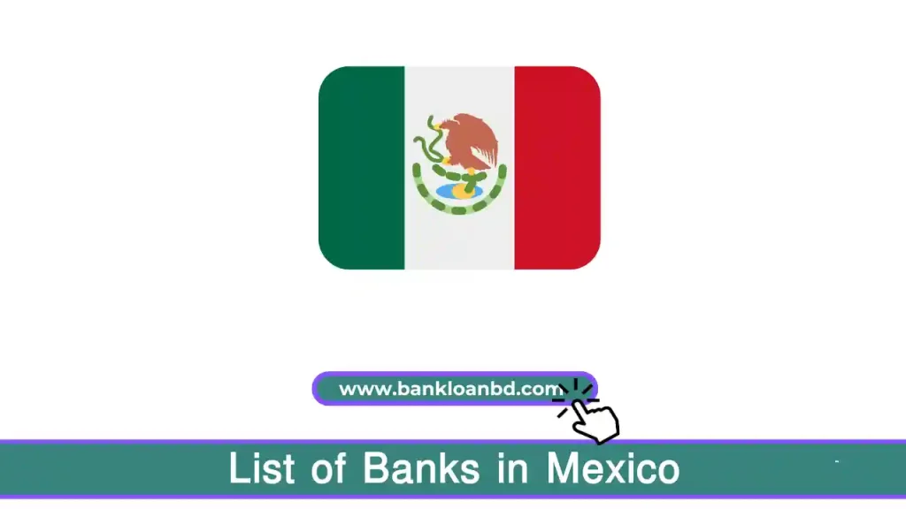 A Comprehensive Guide to the List of Banks in Mexico: Key Financial Institutions and Services