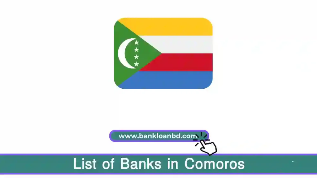 The List of Banks in Comoros highlights the nation’s key financial institutions, including commercial, development, and microfinance banks. These banks provide essential services, fostering economic growth, financial inclusion, and accessibility for individuals, businesses, and communities across Comoros.